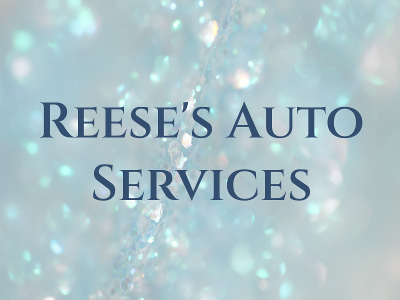 Reese's Auto Services