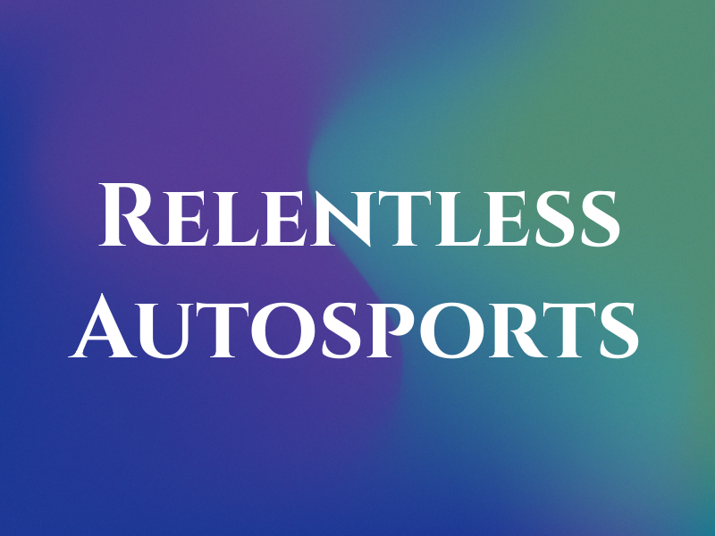 Relentless Autosports