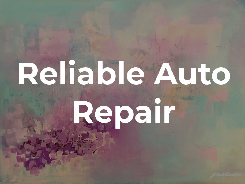 Reliable Auto Repair