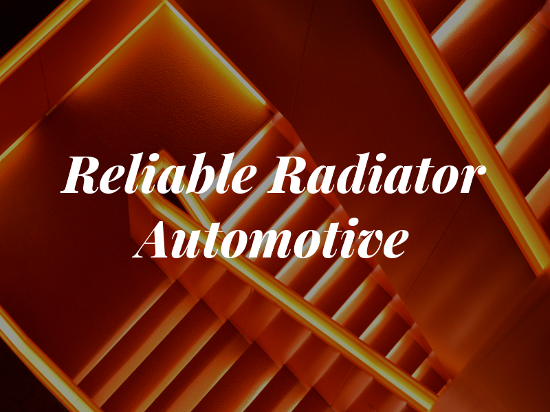 Reliable Radiator & Automotive
