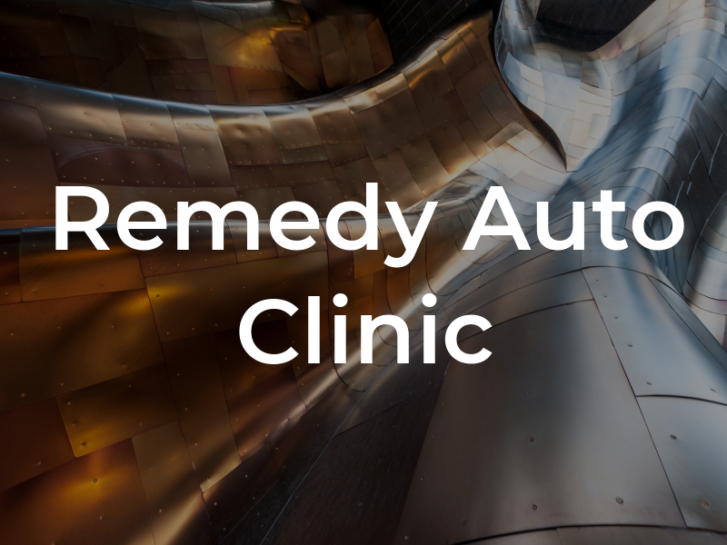 Remedy Auto Clinic