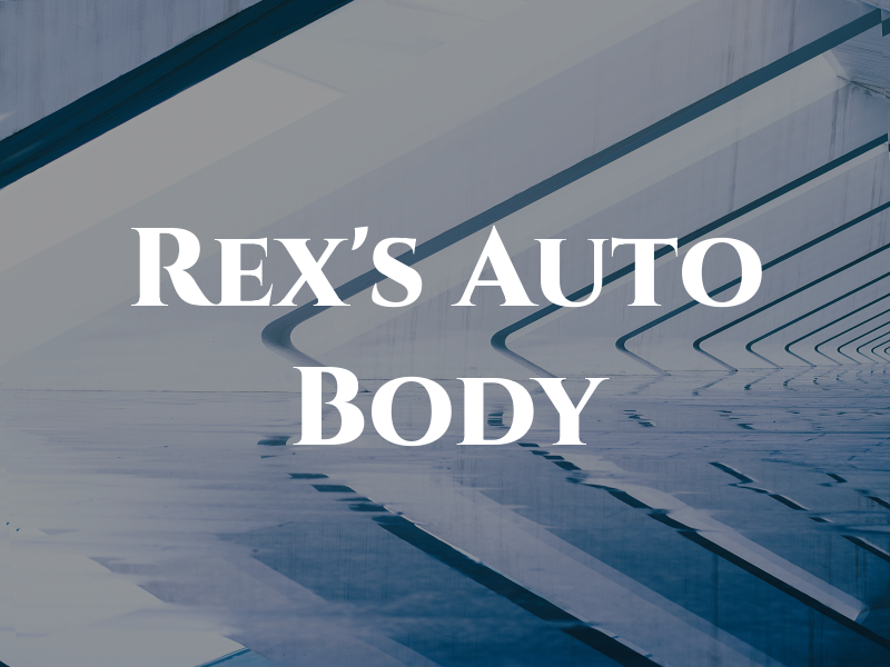 Rex's Auto Body Inc