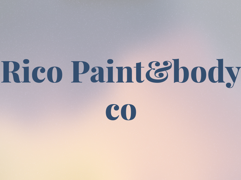 Rico Paint&body co