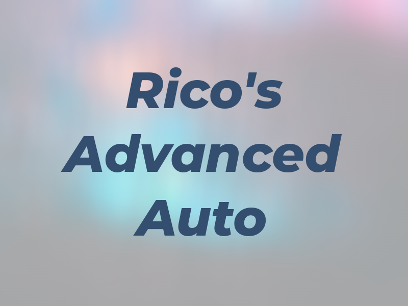 Rico's Advanced Auto