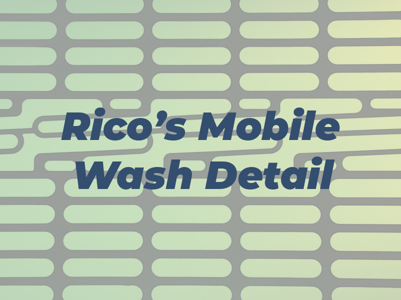 Rico's Mobile Wash & Detail