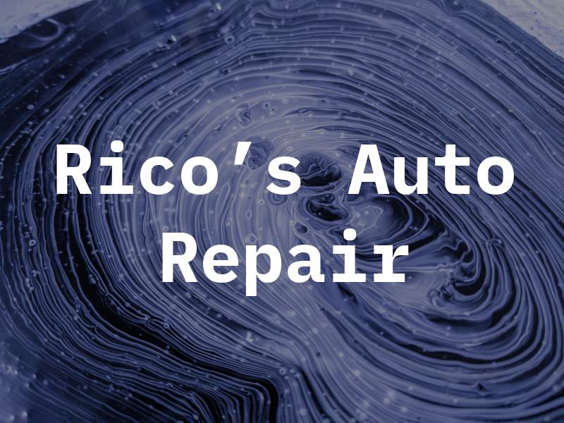 Rico's Auto Repair