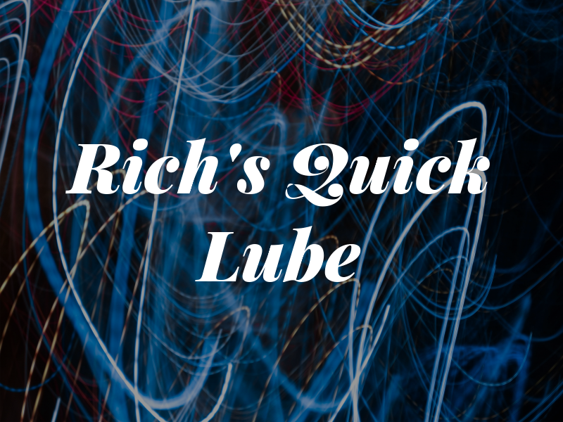 Rich's Quick Lube
