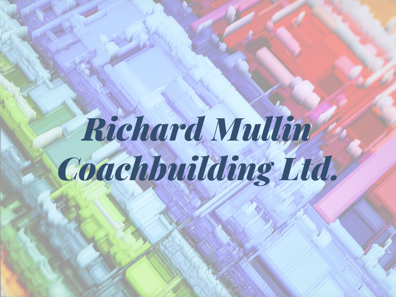 Richard Mullin Coachbuilding Ltd.