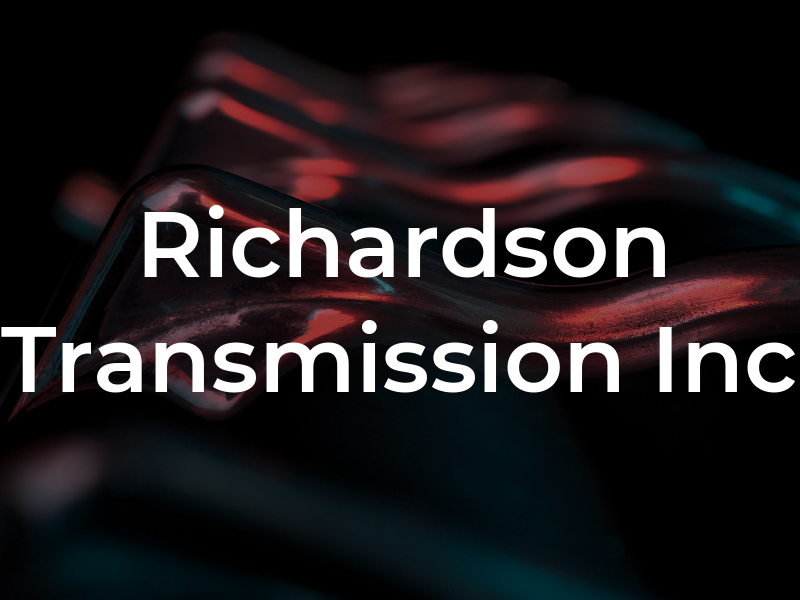 Richardson Transmission Inc
