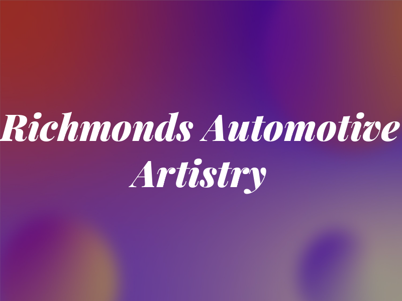 Richmonds Automotive Artistry