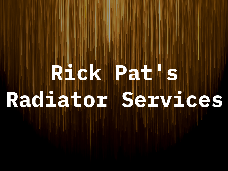 Rick & Pat's Radiator Services