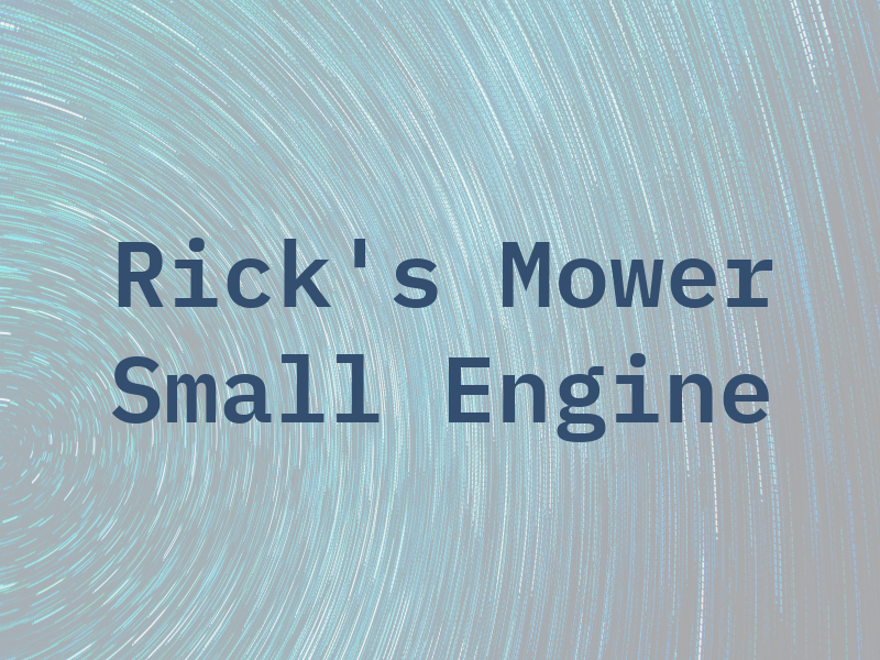 Rick's Mower & Small Engine