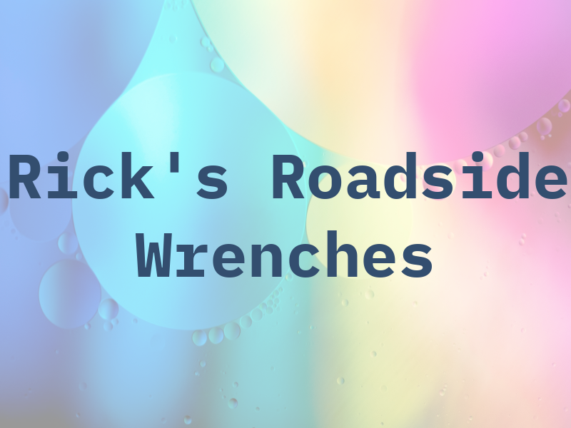 Rick's Roadside Wrenches