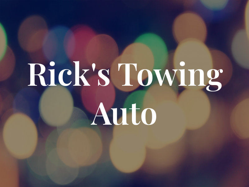 Rick's Towing & Auto