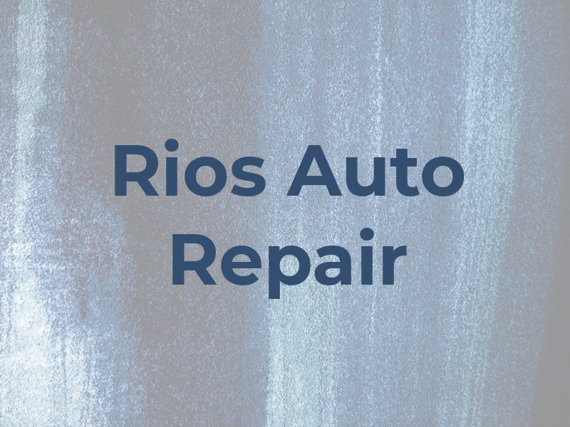 Rios Auto Repair