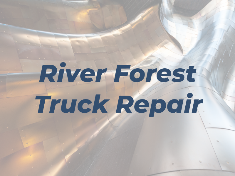 River Forest Truck Repair