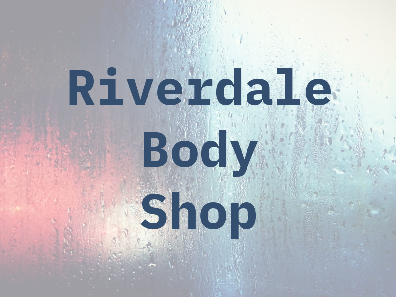Riverdale Body Shop
