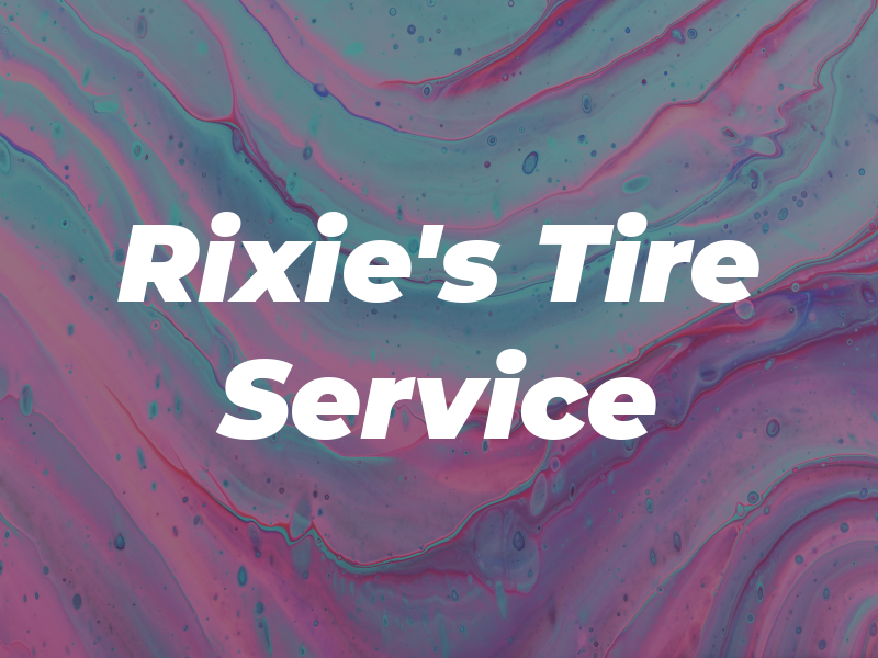 Rixie's Tire Service