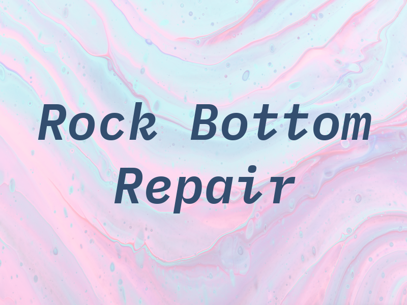 Rock Bottom Repair