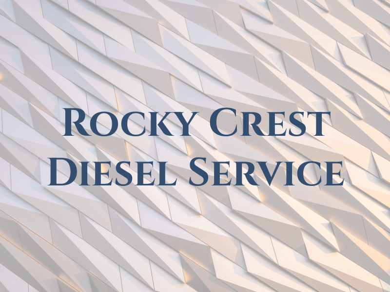 Rocky Crest Diesel Service