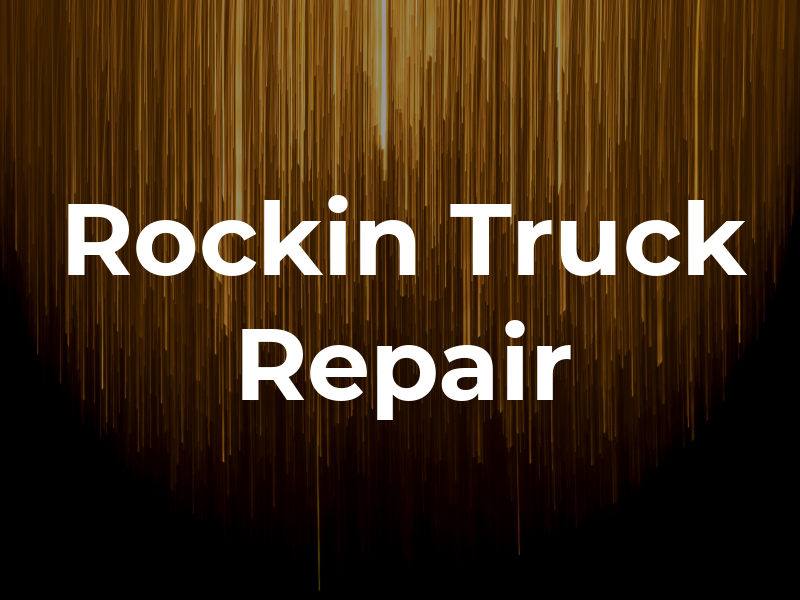 Rockin R Truck Repair LLC