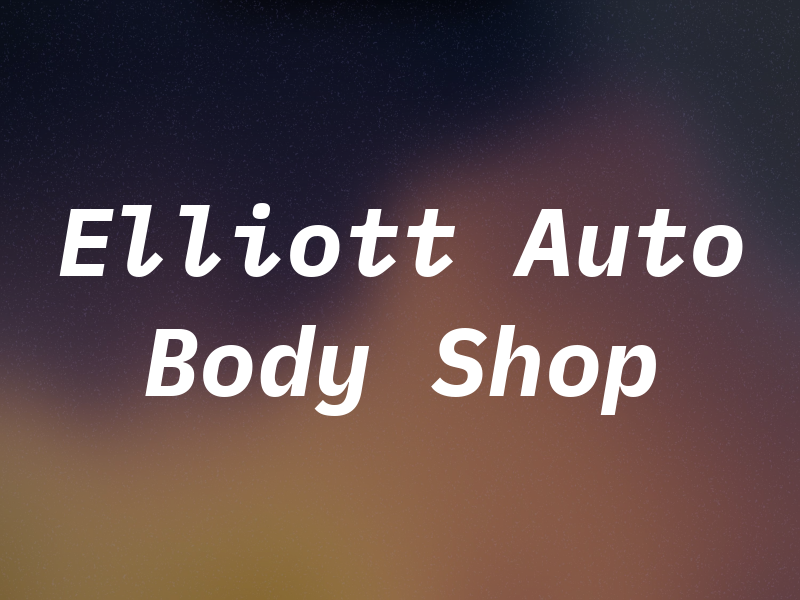 Rob Elliott Auto Body Shop