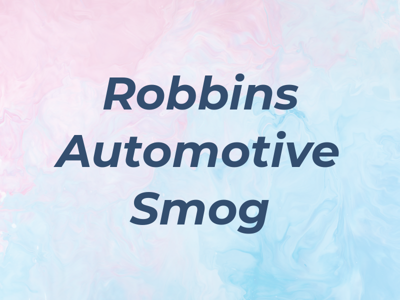 Robbins Automotive and Smog