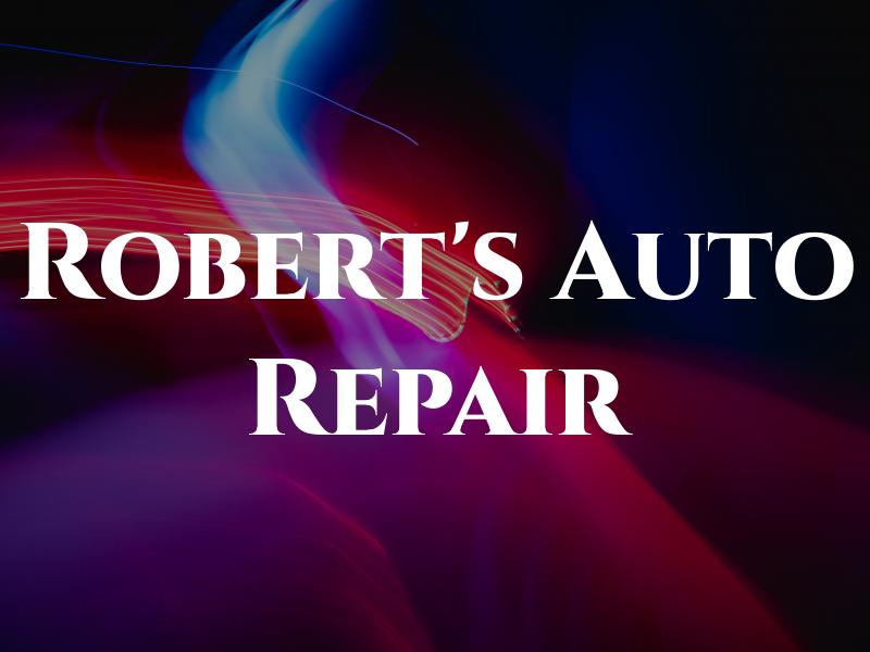 Robert's Auto Repair