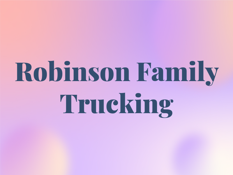 Robinson Family Trucking