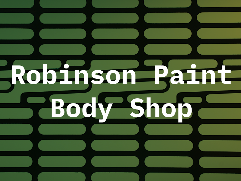 Robinson Paint & Body Shop