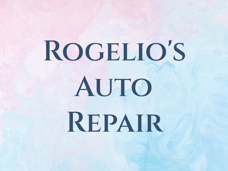 Rogelio's Auto Repair