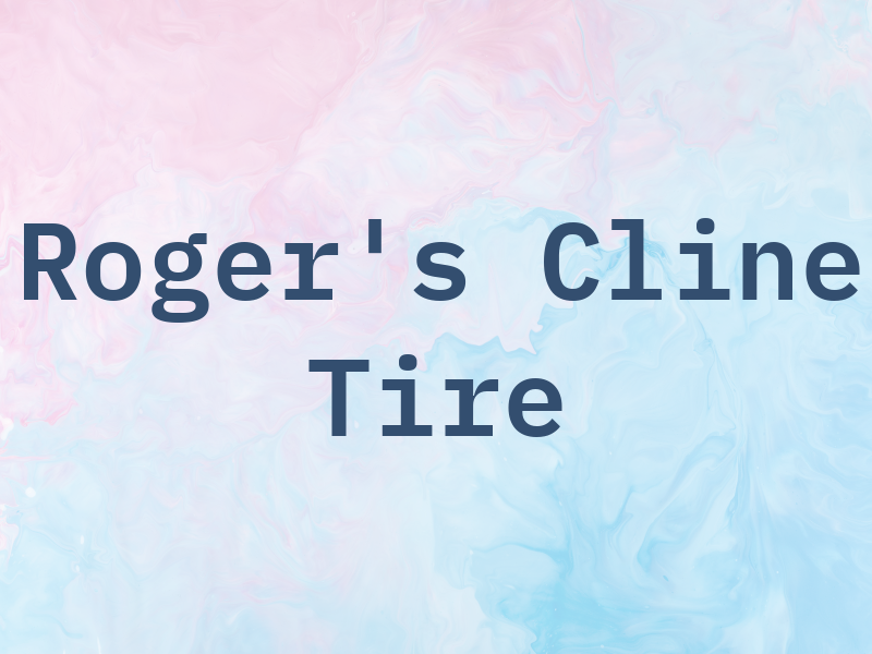 Roger's Cline Tire