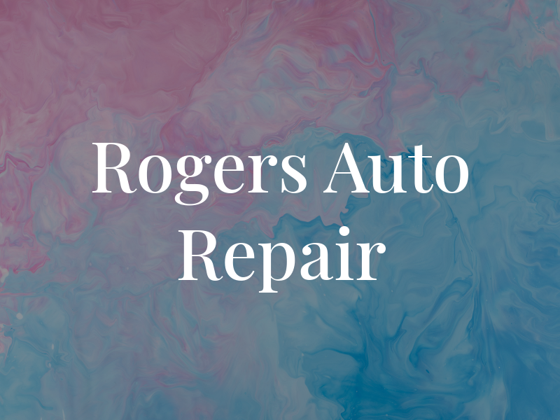 Rogers Auto Repair