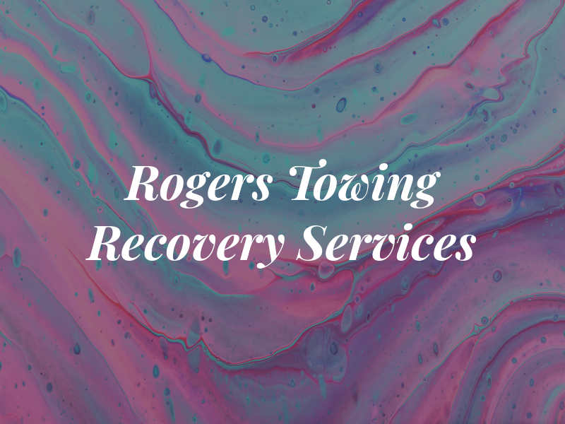 Rogers Towing & Recovery Services