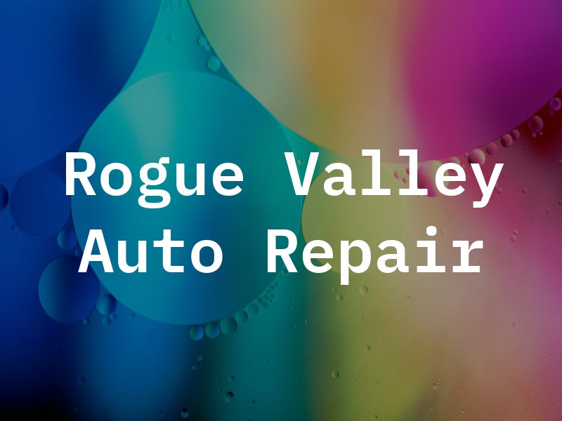 Rogue Valley Auto Repair