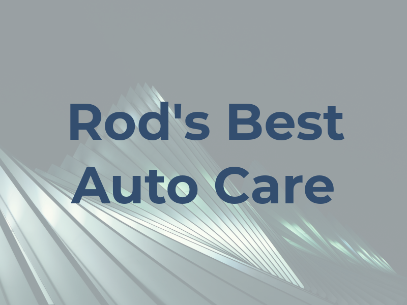 Rod's Best Auto Care Inc