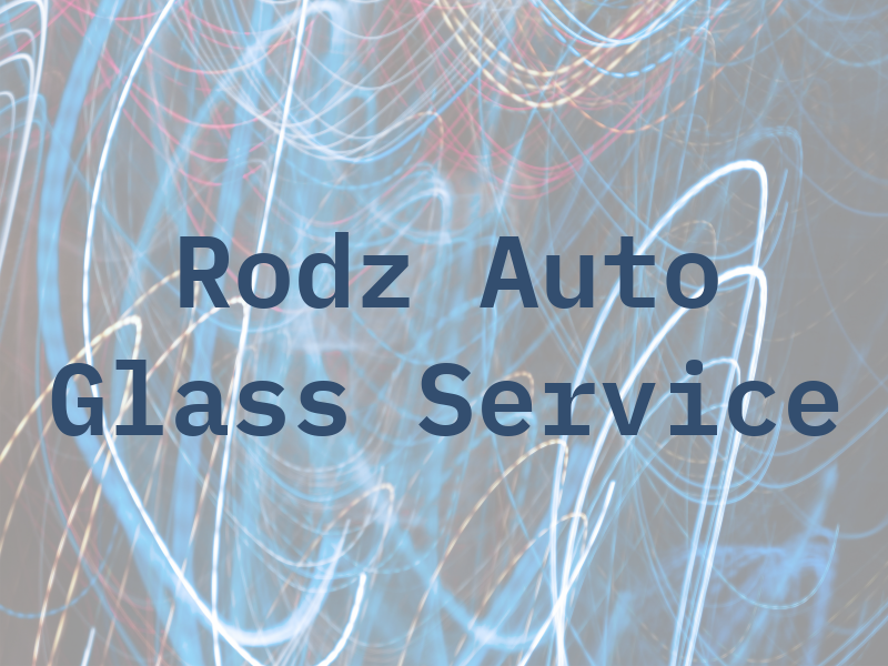 Rodz Auto Glass Service