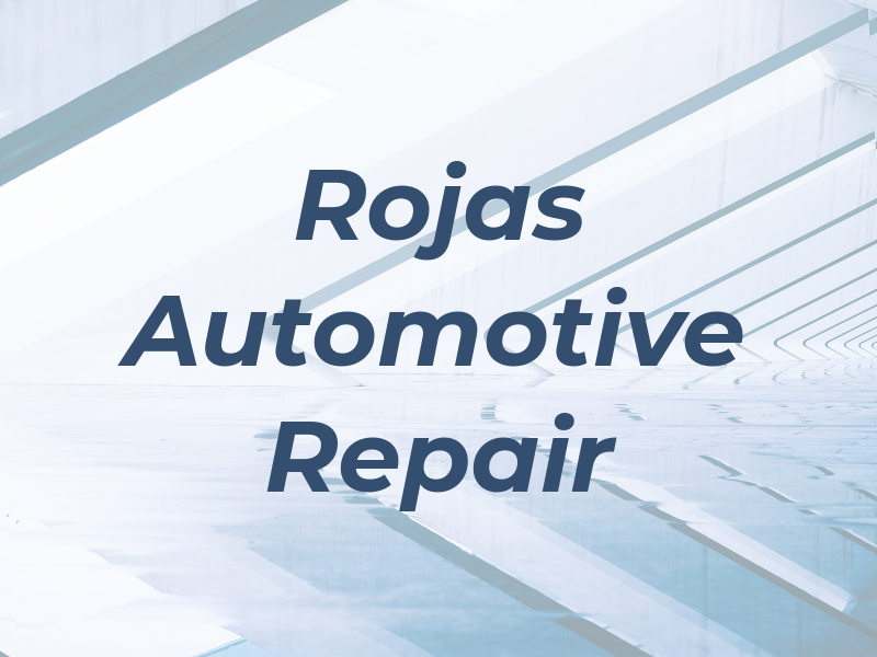 Rojas Automotive Repair