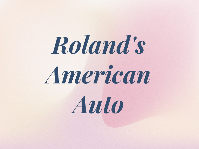 Roland's American Auto