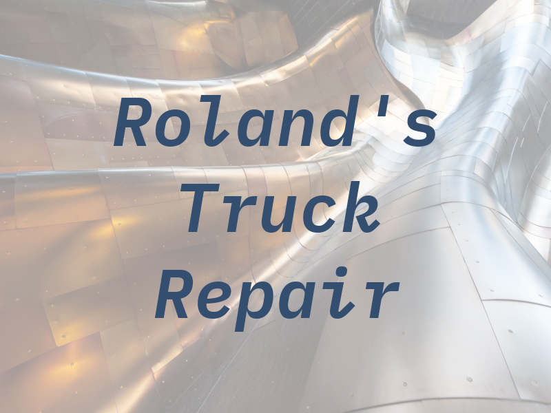 Roland's Truck Repair