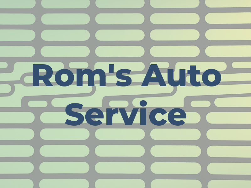 Rom's Auto Service