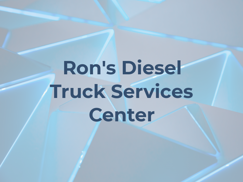 Ron's Diesel Truck Services Center