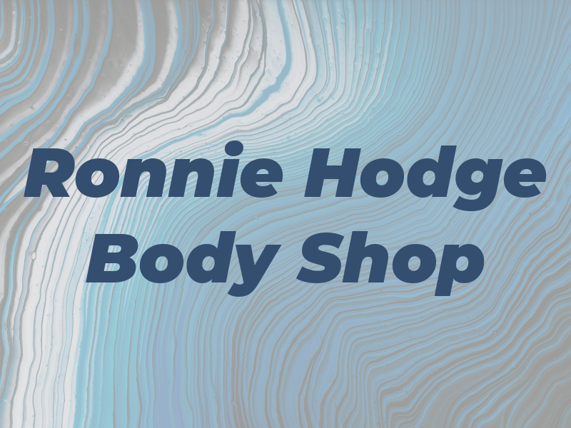 Ronnie L Hodge Body Shop