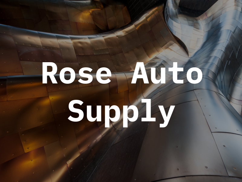 Rose Auto Supply