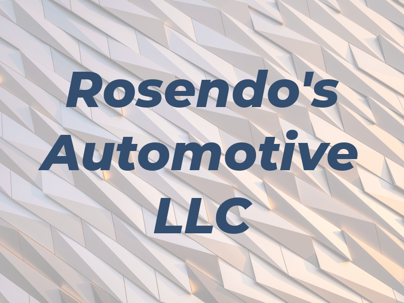 Rosendo's Automotive LLC