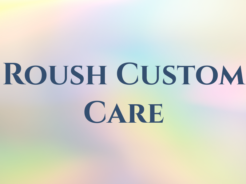 Roush Custom Car Care