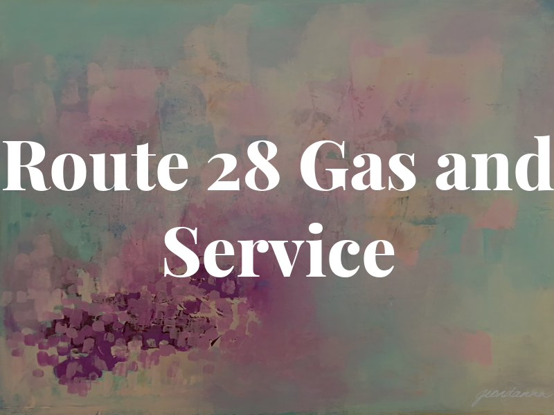 Route 28 Gas and Service