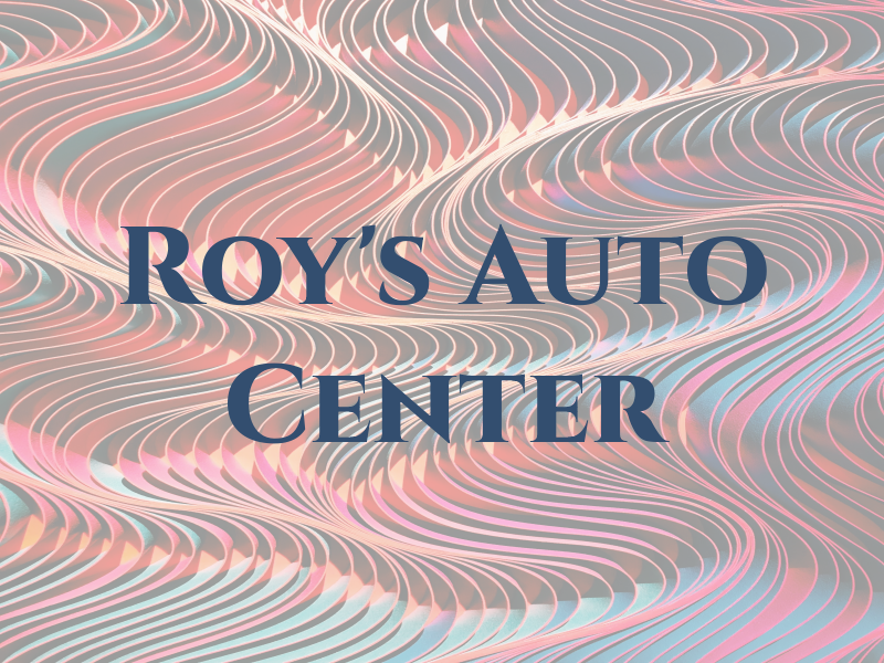 Roy's Auto Center