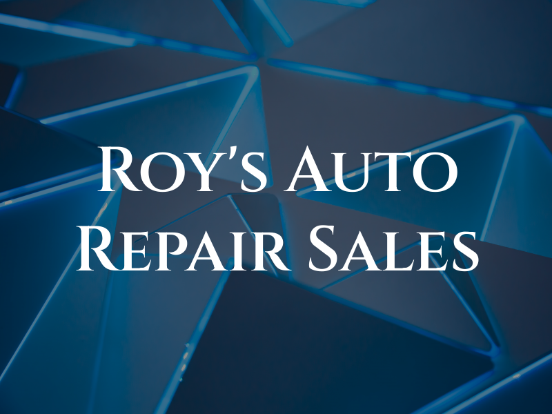 Roy's Auto Repair & Sales