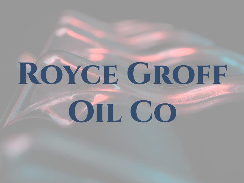 Royce Groff Oil Co